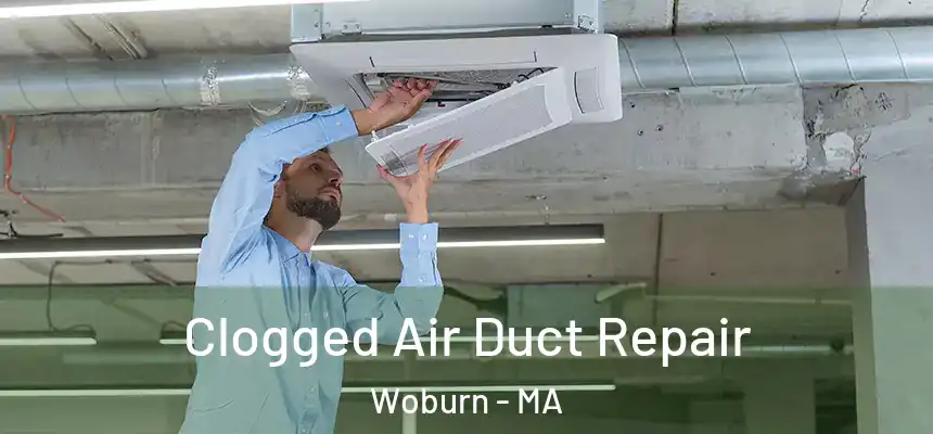  Clogged Air Duct Repair Woburn - MA