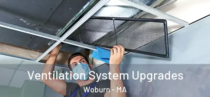  Ventilation System Upgrades Woburn - MA